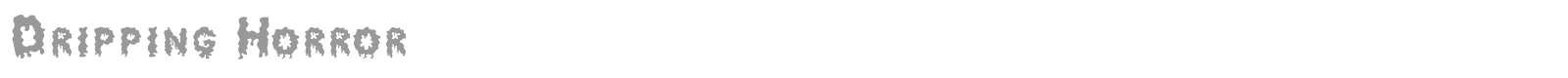 Dripping Horror font preview